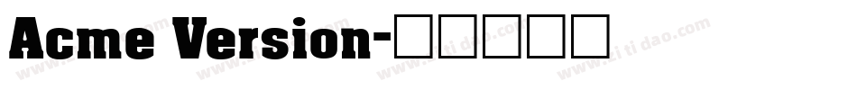 Acme Version字体转换